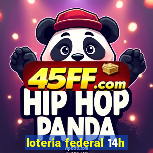 loteria federal 14h